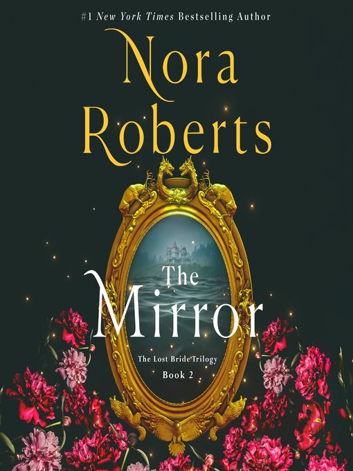 Title details for The Mirror by Nora Roberts - Available